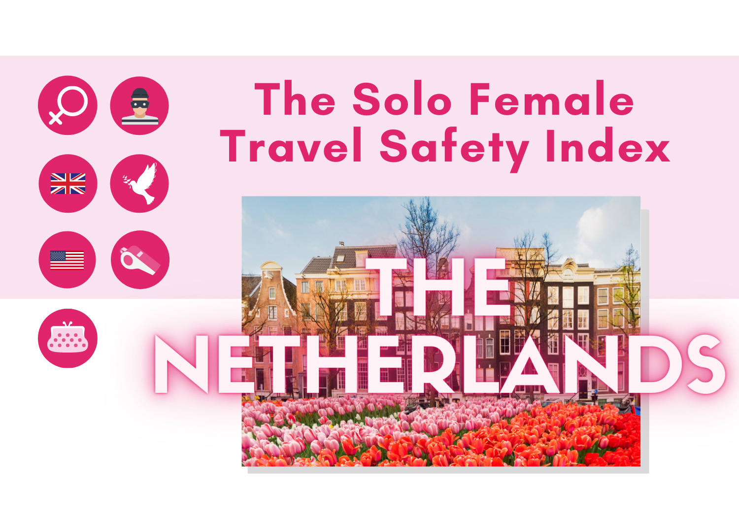 Solo female travel safety in The Netherlands