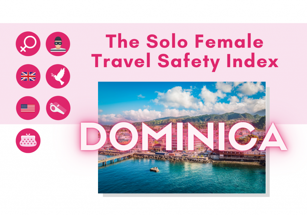 Dominica Solo Female Travel Safety Tips and Advice