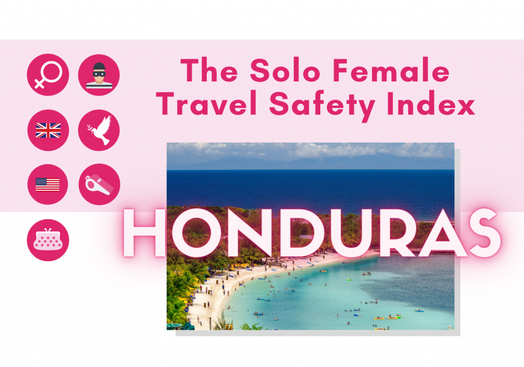 Honduras Solo Female Travel Safety Tips and Advice