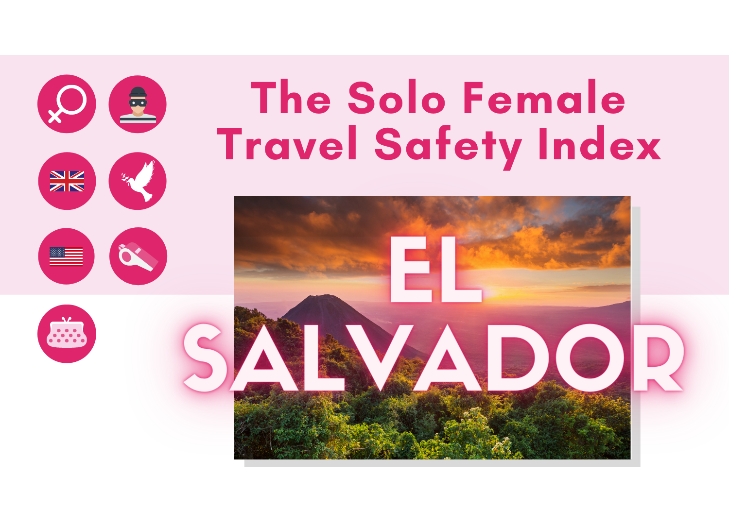 El Salvador Solo Female Travel Safety Tips and Advice