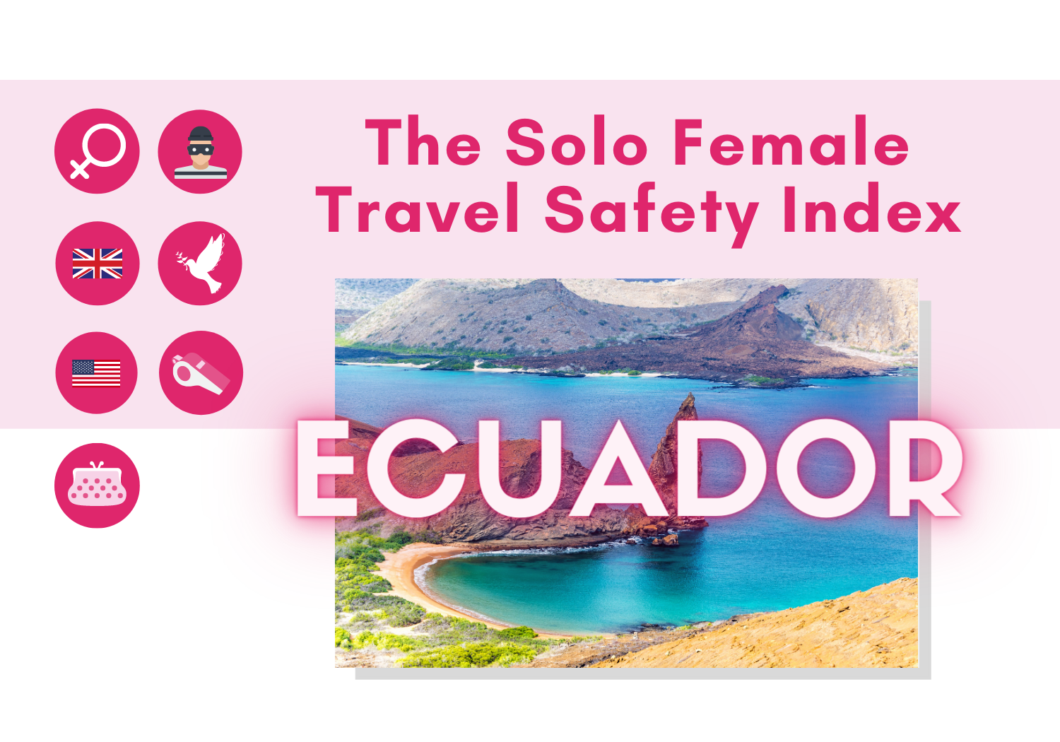 Solo female travel safety in Ecuador