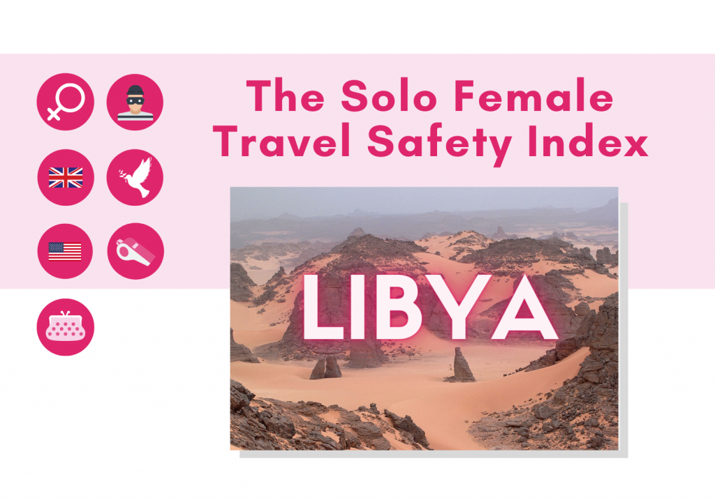 Libya Solo Female Travel Safety Tips And Advice