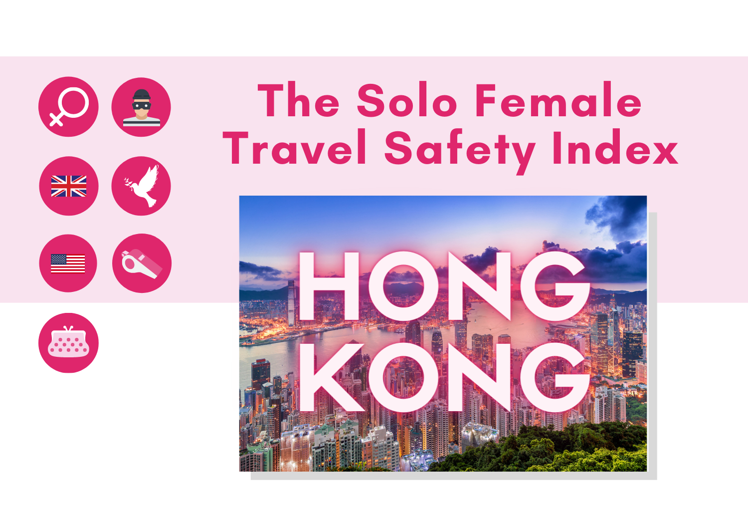 Solo female travel safety in Hong Kong