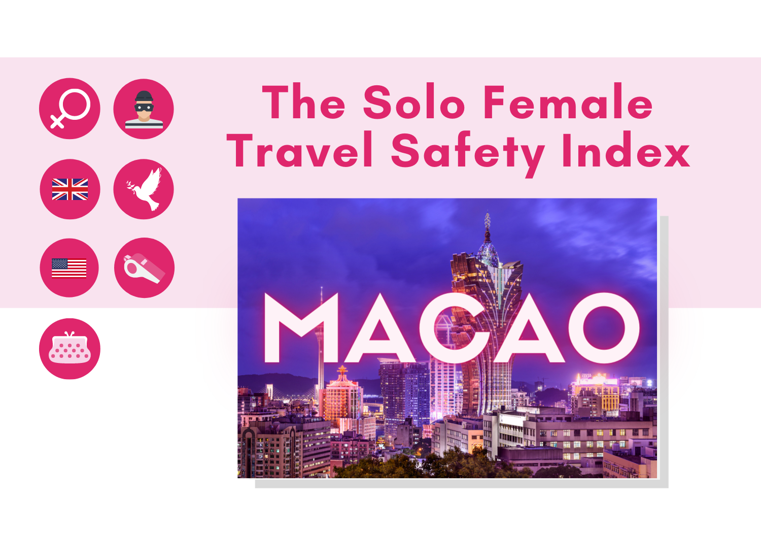 Solo female travel safety in Macao