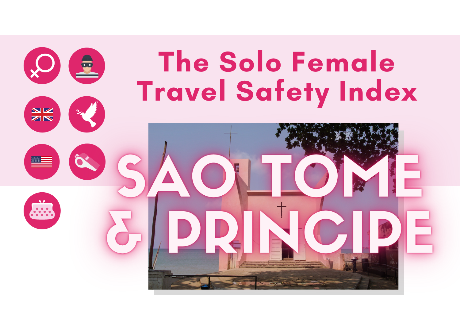 Solo female travel safety in Sao Tome e Principe