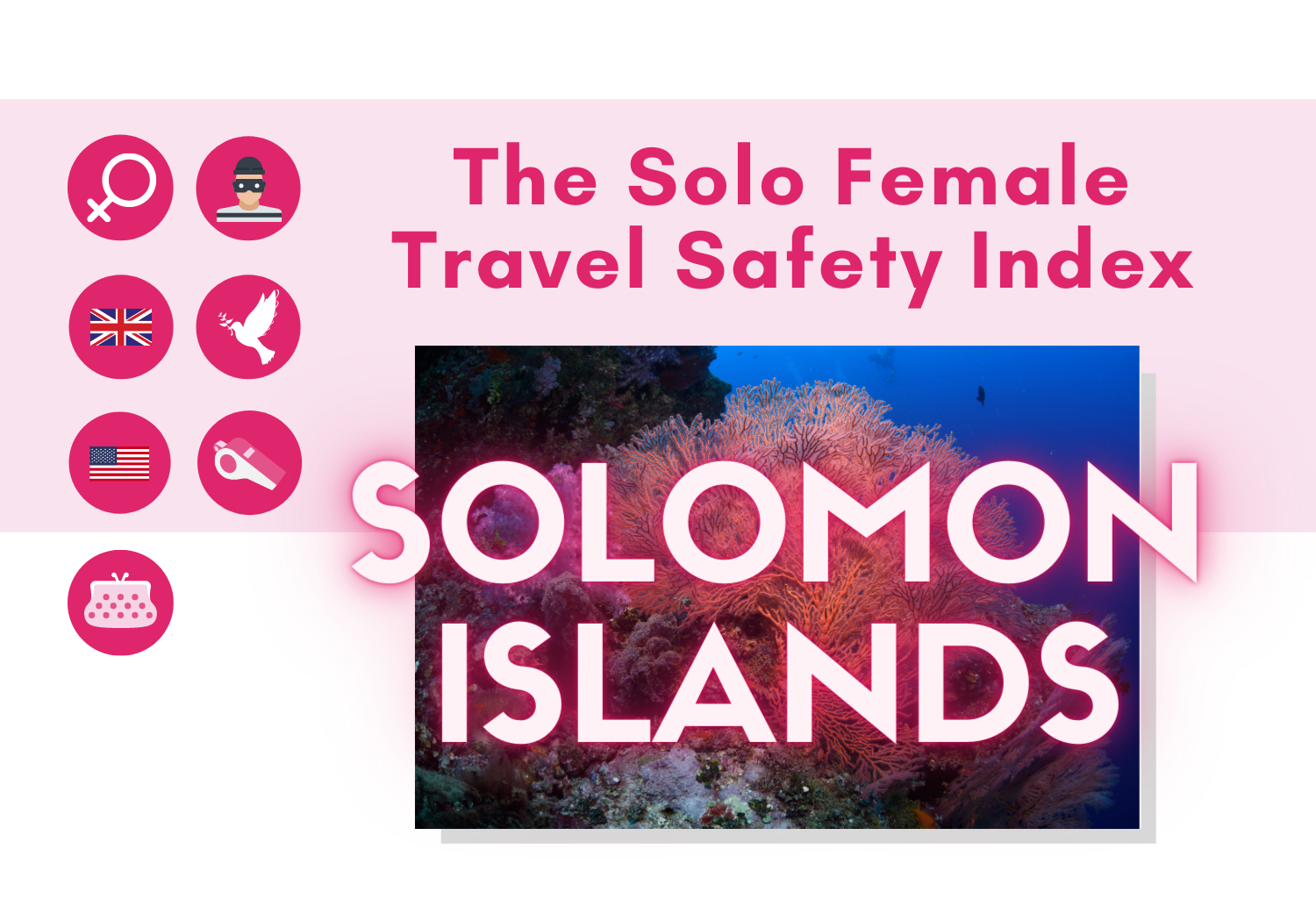 Solo female travel safety in Solomon Islands