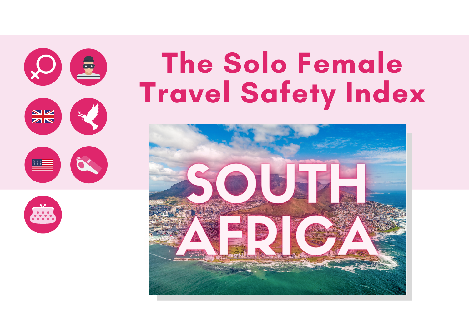 Solo female travel safety in South Africa