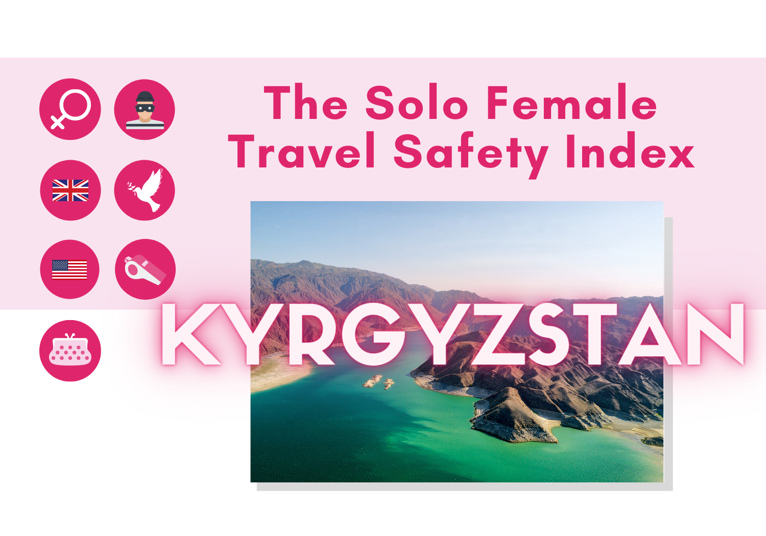 Solo female travel safety in Kyrgyzstan